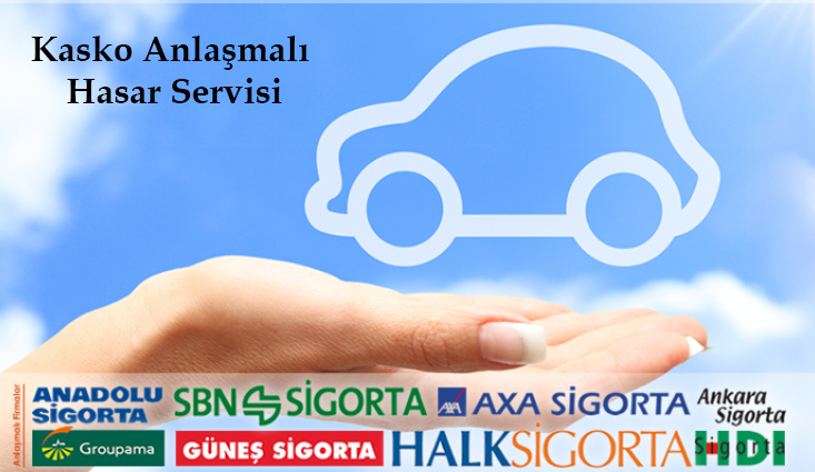 Kasko Anlaşmalı Hasar Hizmetleri